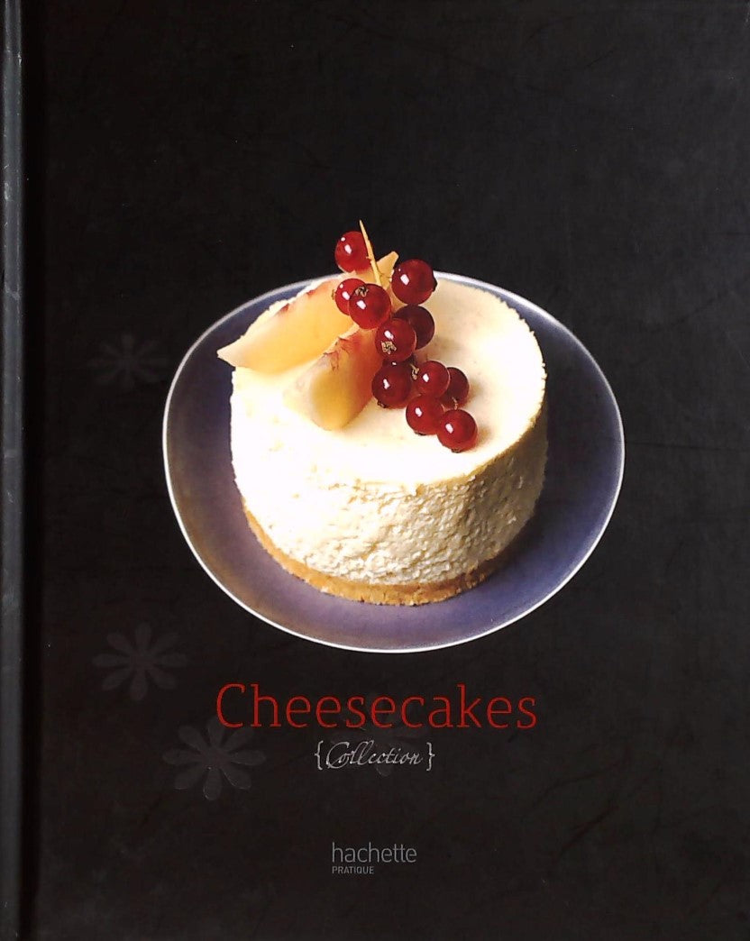 Livre ISBN 2012379850 Hachette pratique : Cheesecakes