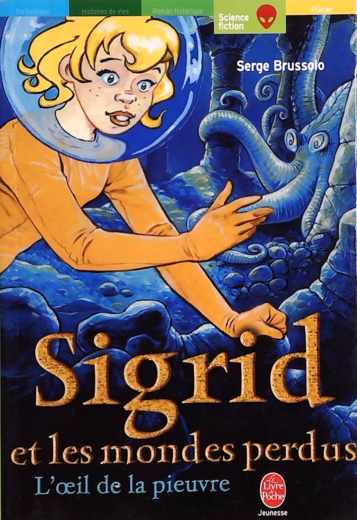 Livre ISBN 2013221150 Sigrid et les mondes perdus : L'œil de la pieuvre (Serge Brussolo)