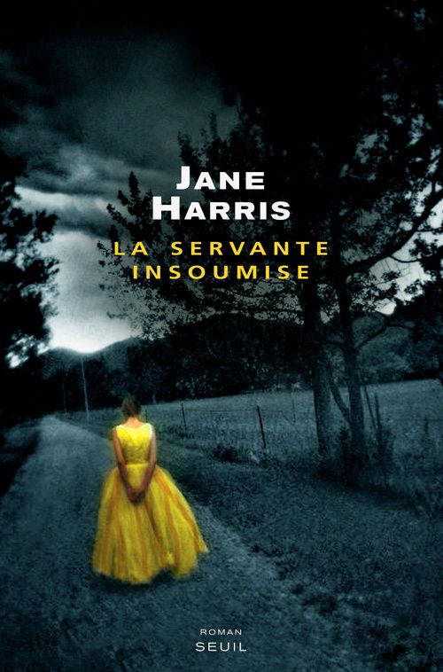 La servante insoumise - Jane Harris
