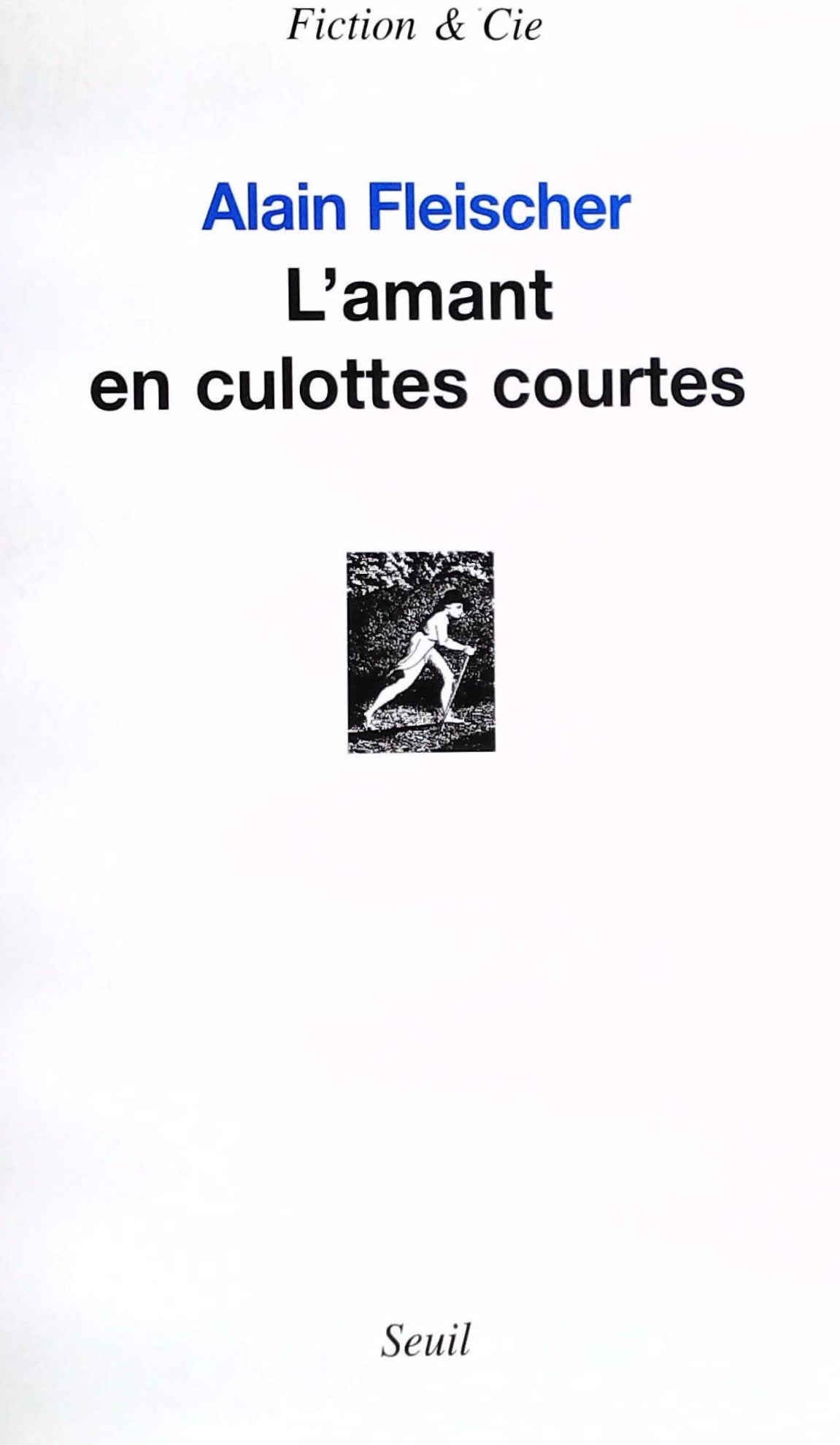 Livre ISBN 2020892847 L'amant en culottes courtes (Alain Fleisher)