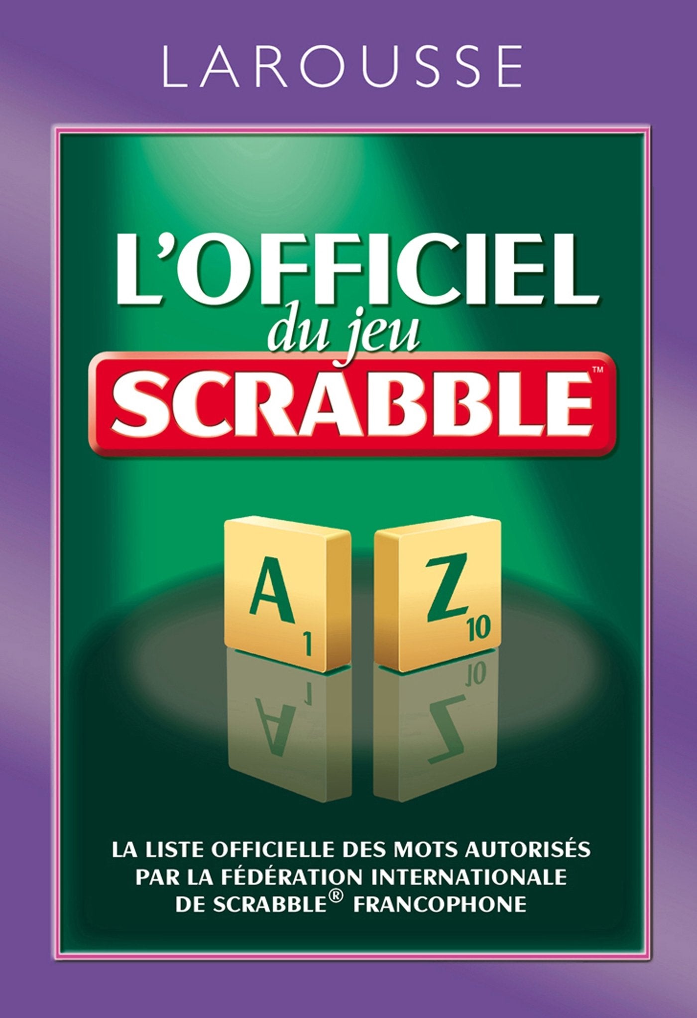 Livre ISBN 203586349X L'officiel du Jeu Scrabble