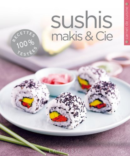 Carnets de cuisine : Sushis, makis & Cie - Carla Bardi