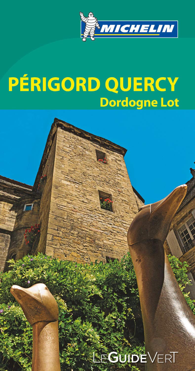 Guide Vert : Périgord Quercy, Dordogne, Lot