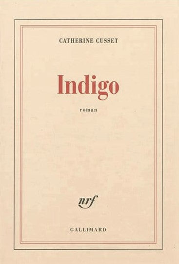 Indigo - Catherine Cusset