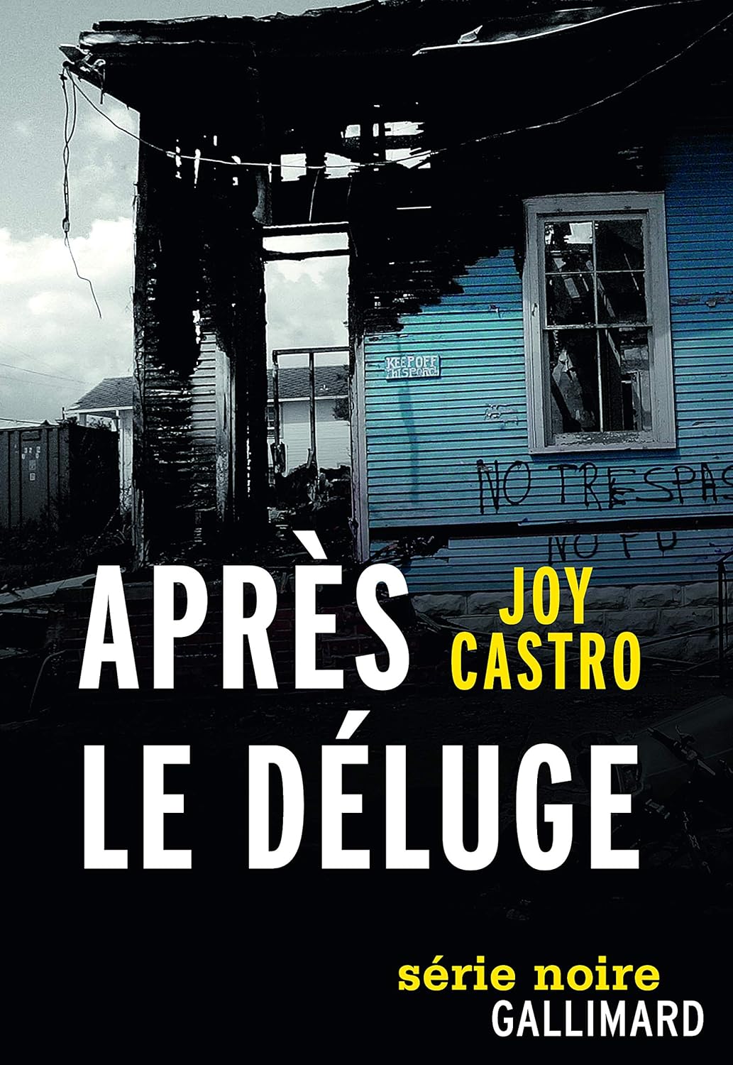 Série Noire : Après le déluge: Une enquête de Nola Céspedes - Joy Castro