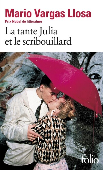 La tante Julia et le scribouillard - Mario Vargas Llosa