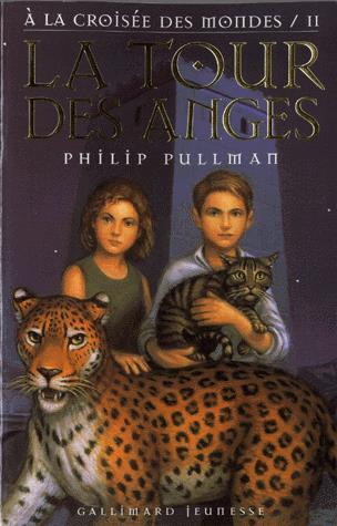 À La croisée des Mondes # 2 : La Tour des anges - Philip Pullman