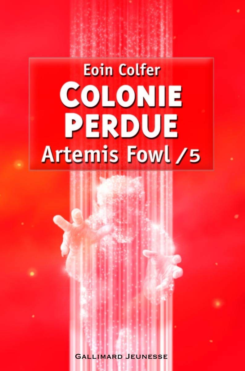 Livre ISBN 2070610497 Artemis Fowl # 5 : Colonie perdue (Eoin Colfer)