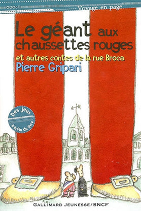 Le géant aux chausettes rouges et autres contes de la rue Broca - Pierre Gripari