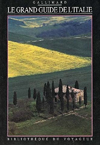 Bibliothèque du voyageur : Le grand guide de l'Italie