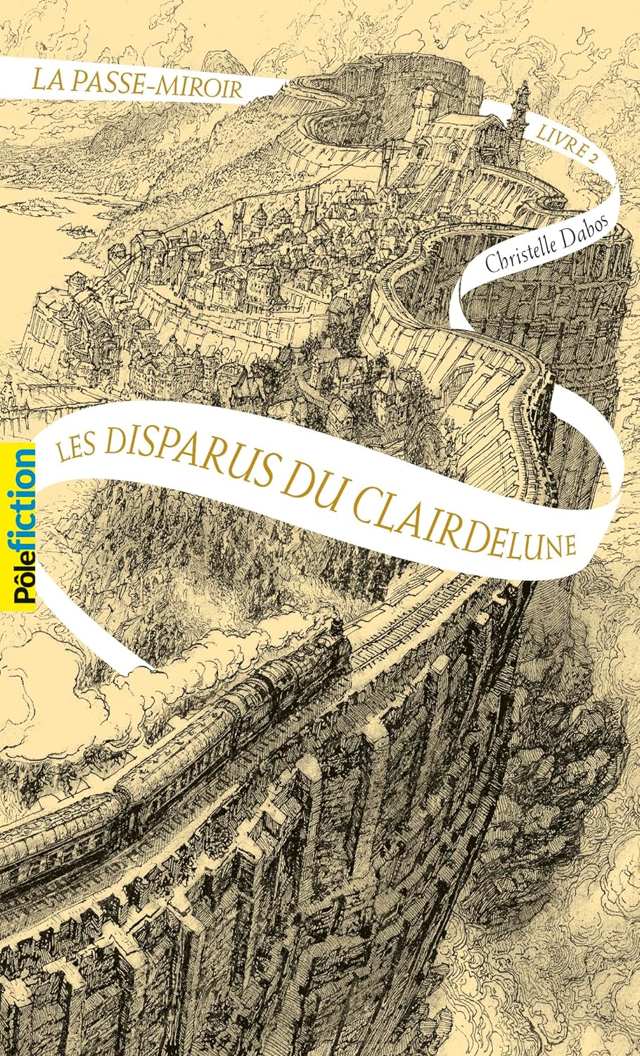 La Paase-Miroir # 2 : Les disparus du Clairdelune - Christelle Dabos