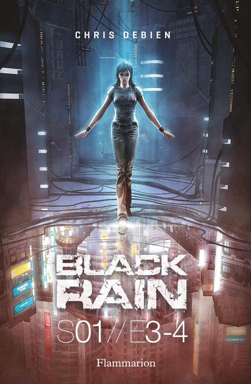 Black Rain : S1 E3-4 - Chris Debien