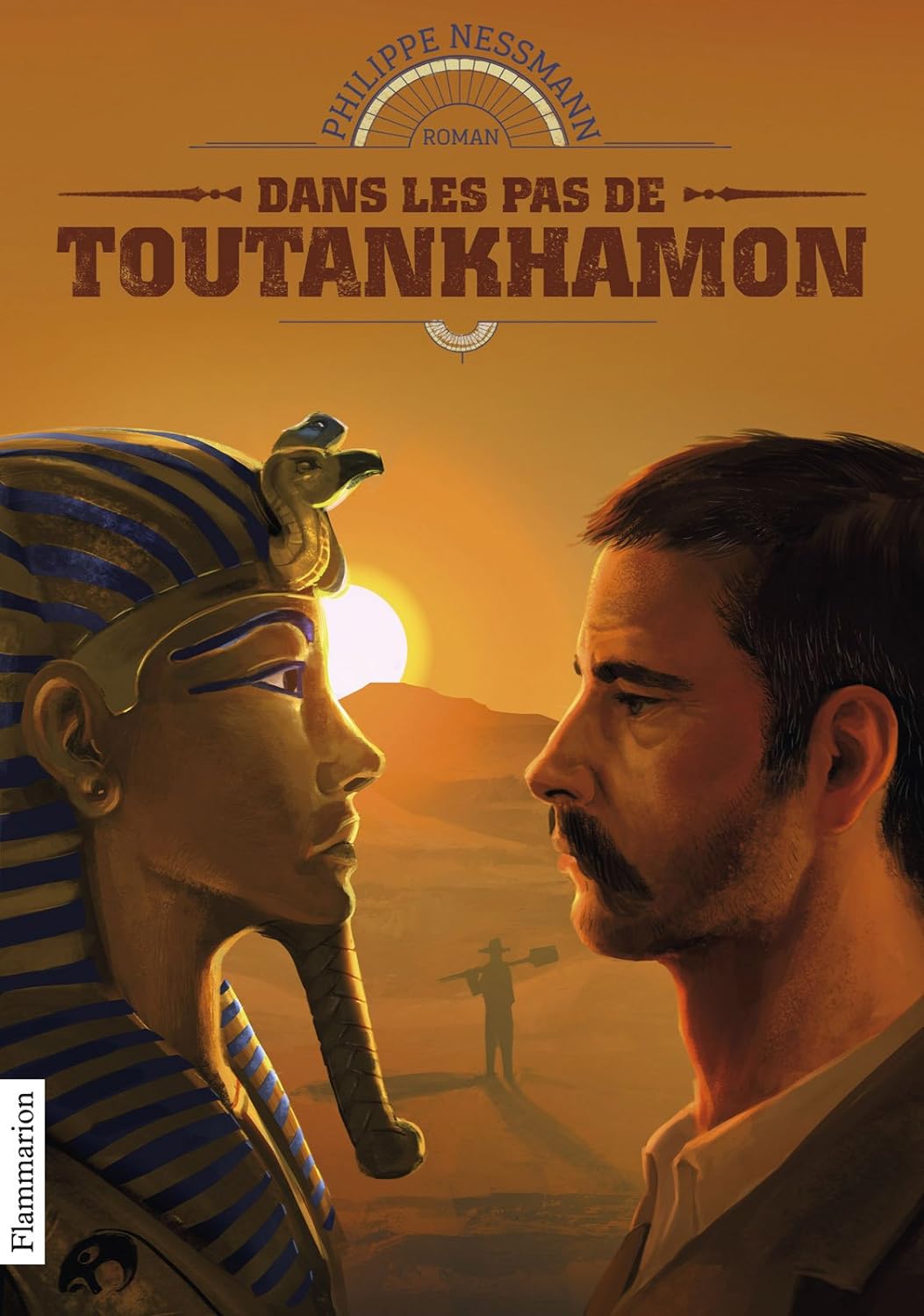 Dans les pas de Toutankhamon - Philippe Nessmann