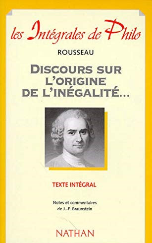 Les intégrales de philo : Discours sur l'origine de l'inégalité... - Rousseau