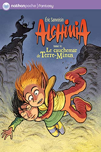 Alchimia # 6 : Le cauchemar de Terre-Minus - Éric Sanvoisin