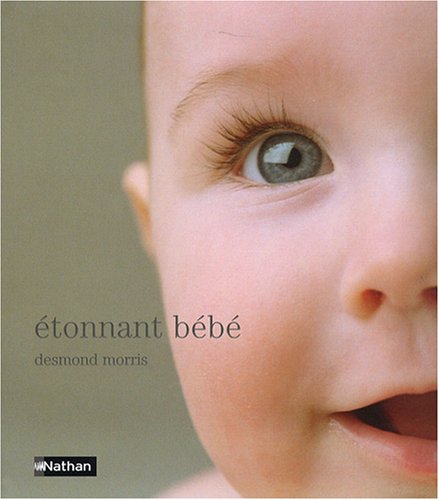 Livre ISBN 2092782878 Étonnant bébé (Desmond Morris)