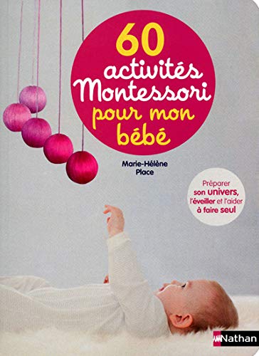 Livre ISBN 2092785508 60 activités Montessori pour mon bébé (Marie-Hélène Place)