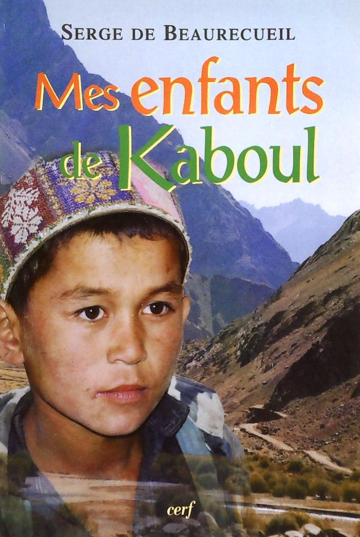 Livre ISBN 2204073113 Mes enfants de Kaboul (Serge de Beaurecueil)
