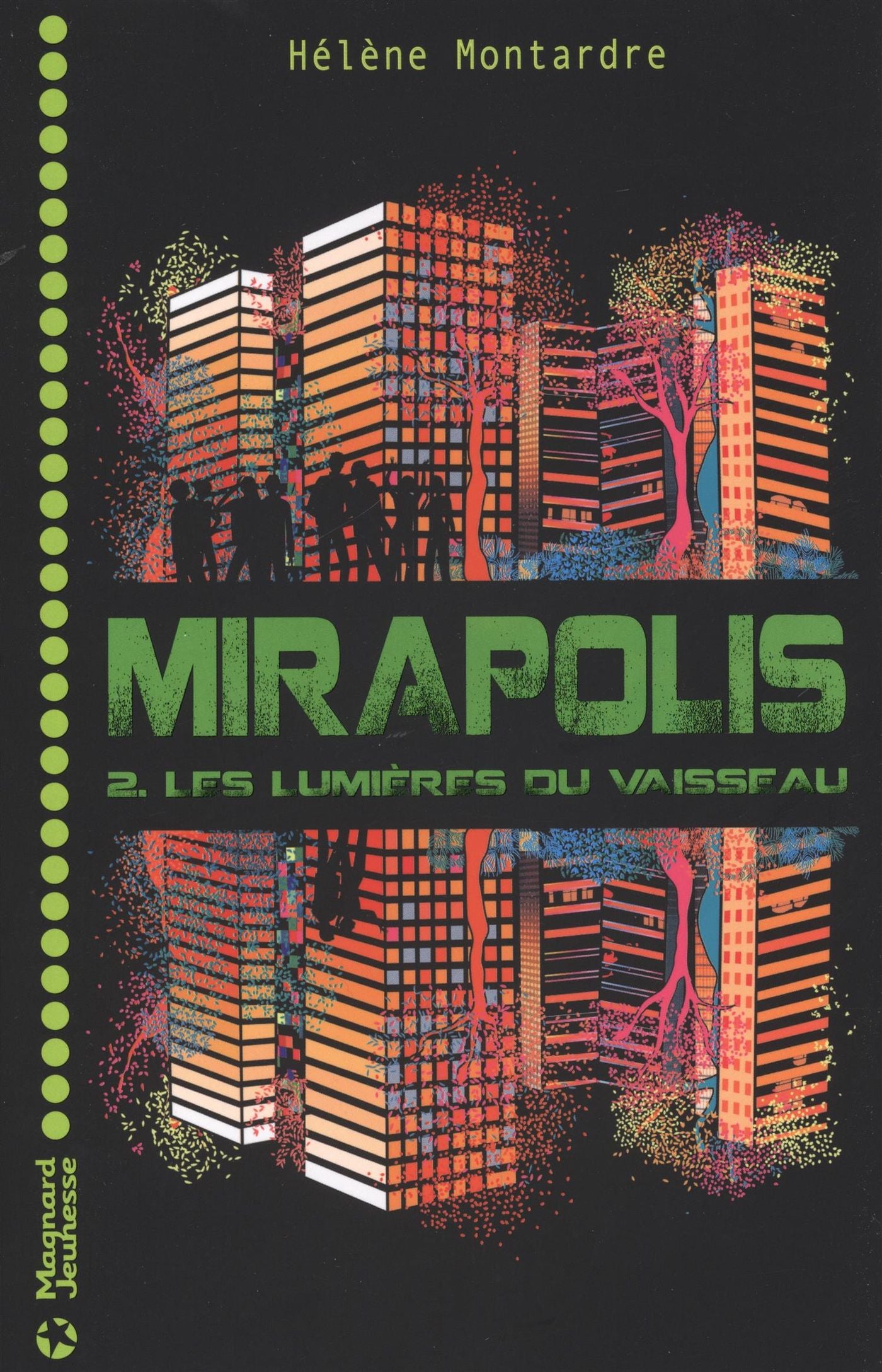 Mirapolis # 2 : Les lumières du vaisseau - Hélène Montardre