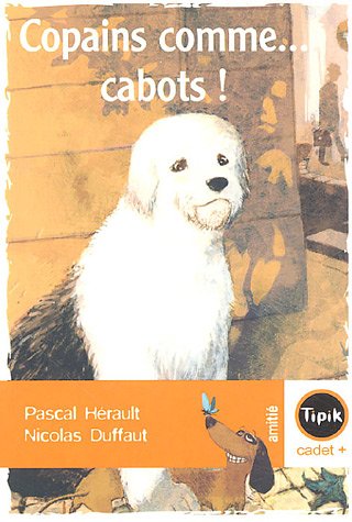 Livre ISBN 2210981387 Tipik Cadet Plus : Copains comme... Cabots! (Pascal Hérault)