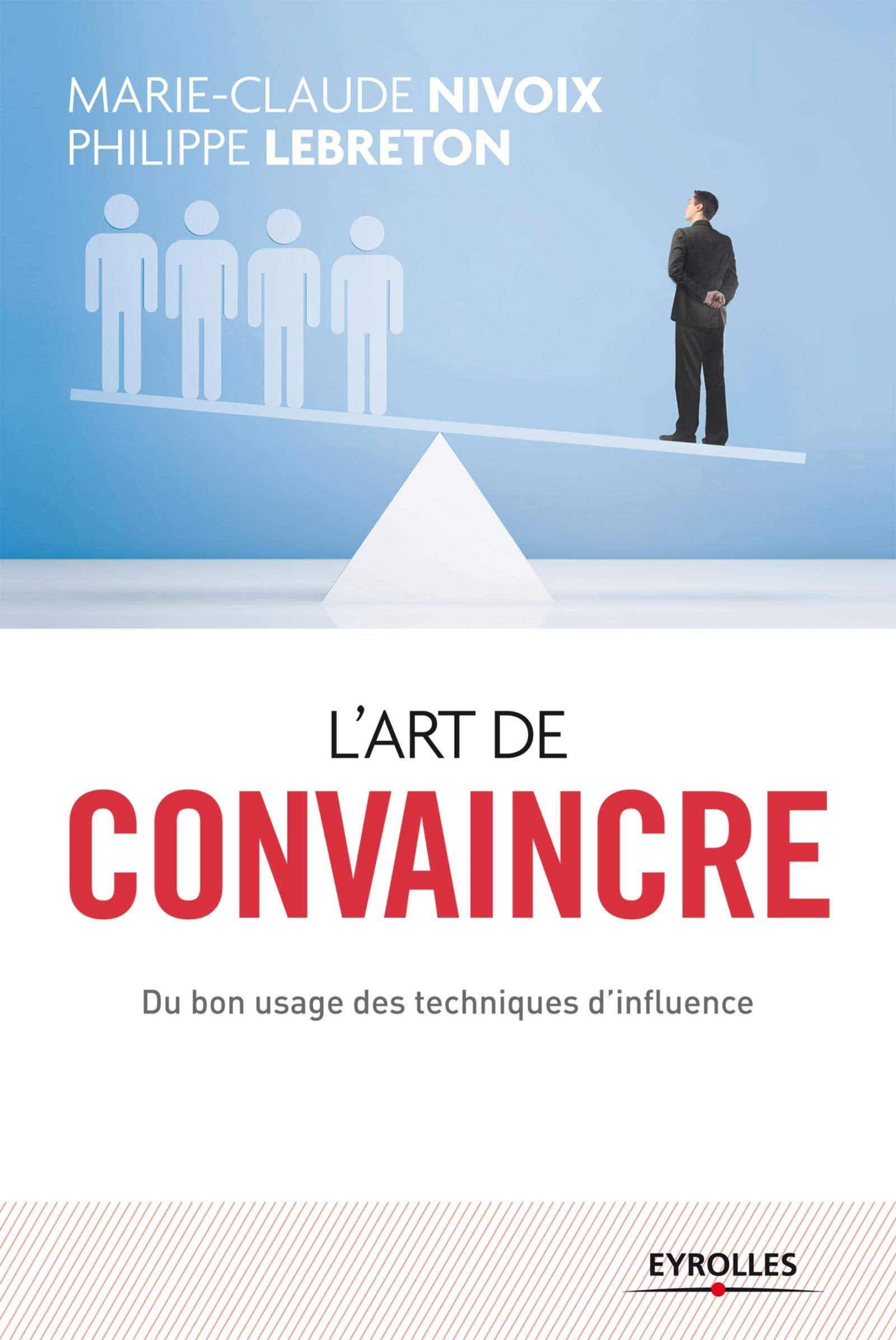 Livre ISBN 221255656X L'art de convaincre : Du bon usage des techniques d'influence (Marie-Claude Nivoix)