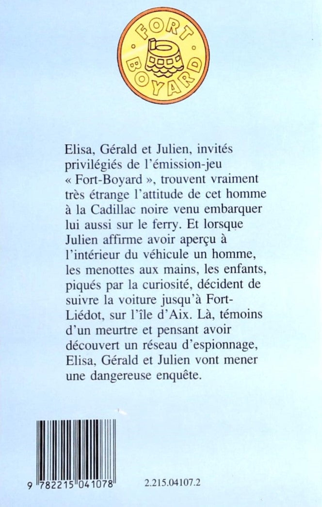Aventures à Fort Boyard # 8 : L'espion de fort Liedot (Dan Mitrecey)