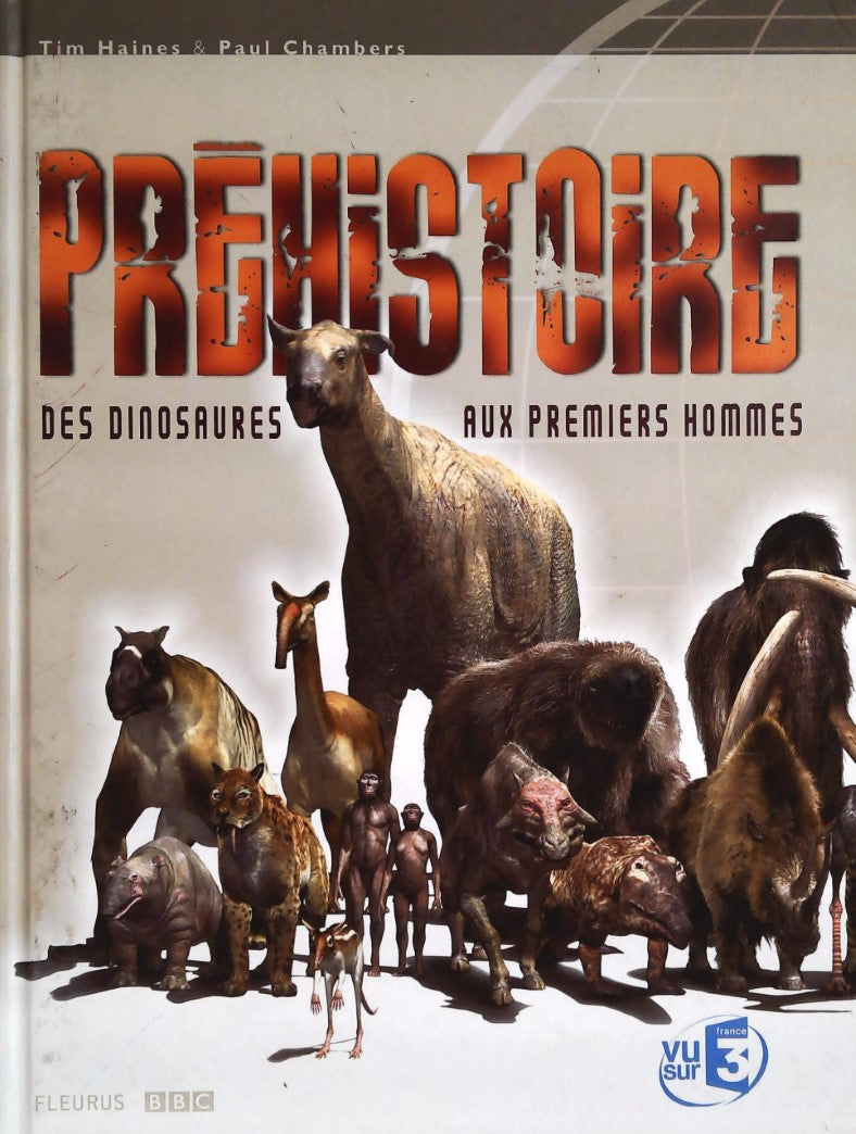 Livre ISBN  Préhistoire des dinosaures aux premiers hommes (Tim Haines)