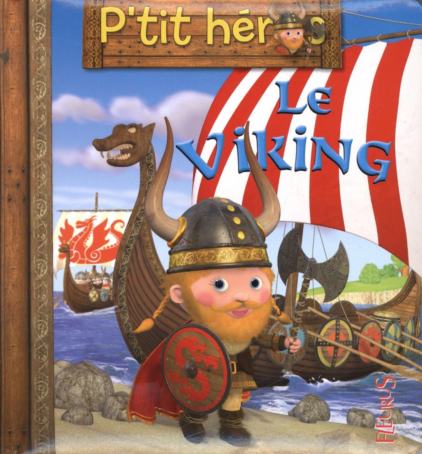 P'tit héros # 8 : Le viking