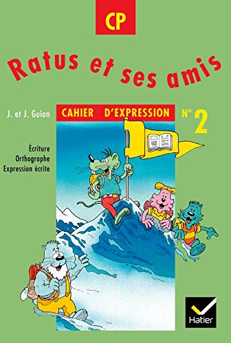 Ratus et ses amis # 2 : Cahier d'expression - Jean Guion