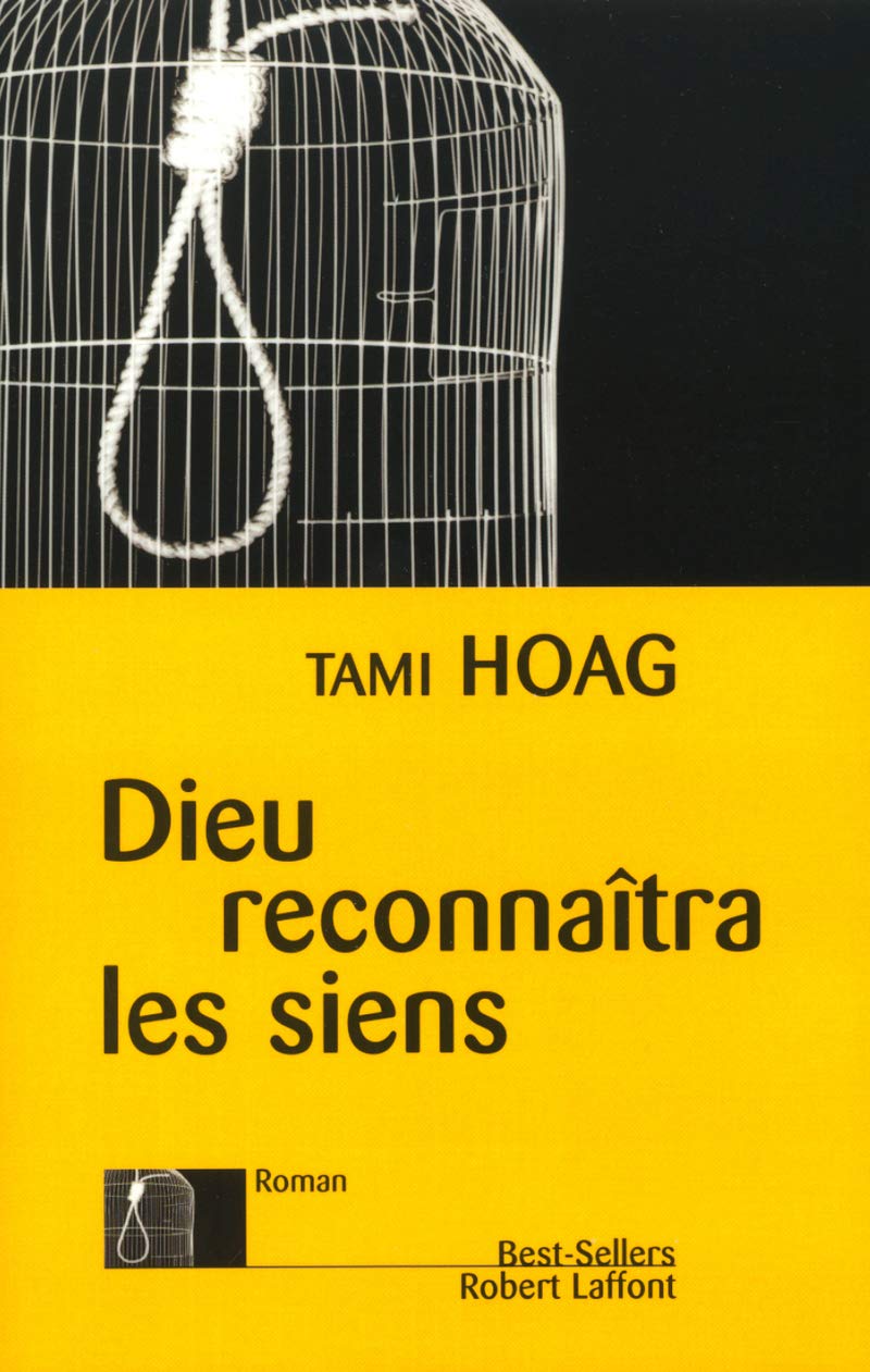 Dieu reconnaîtra les siens - Tami Hoag