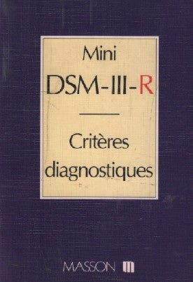 Mini DSM III-R : Critères diagnostiques