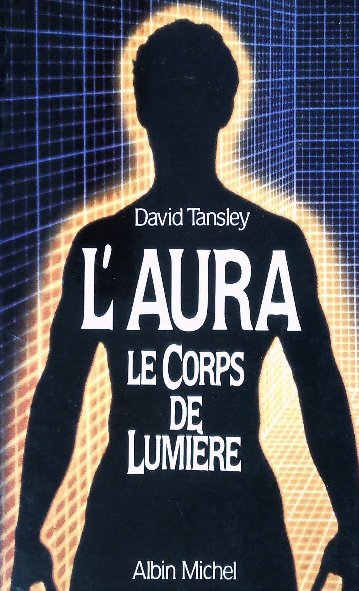 Livre ISBN 2226030190 L'aura le corps de lumière (David Tansley)