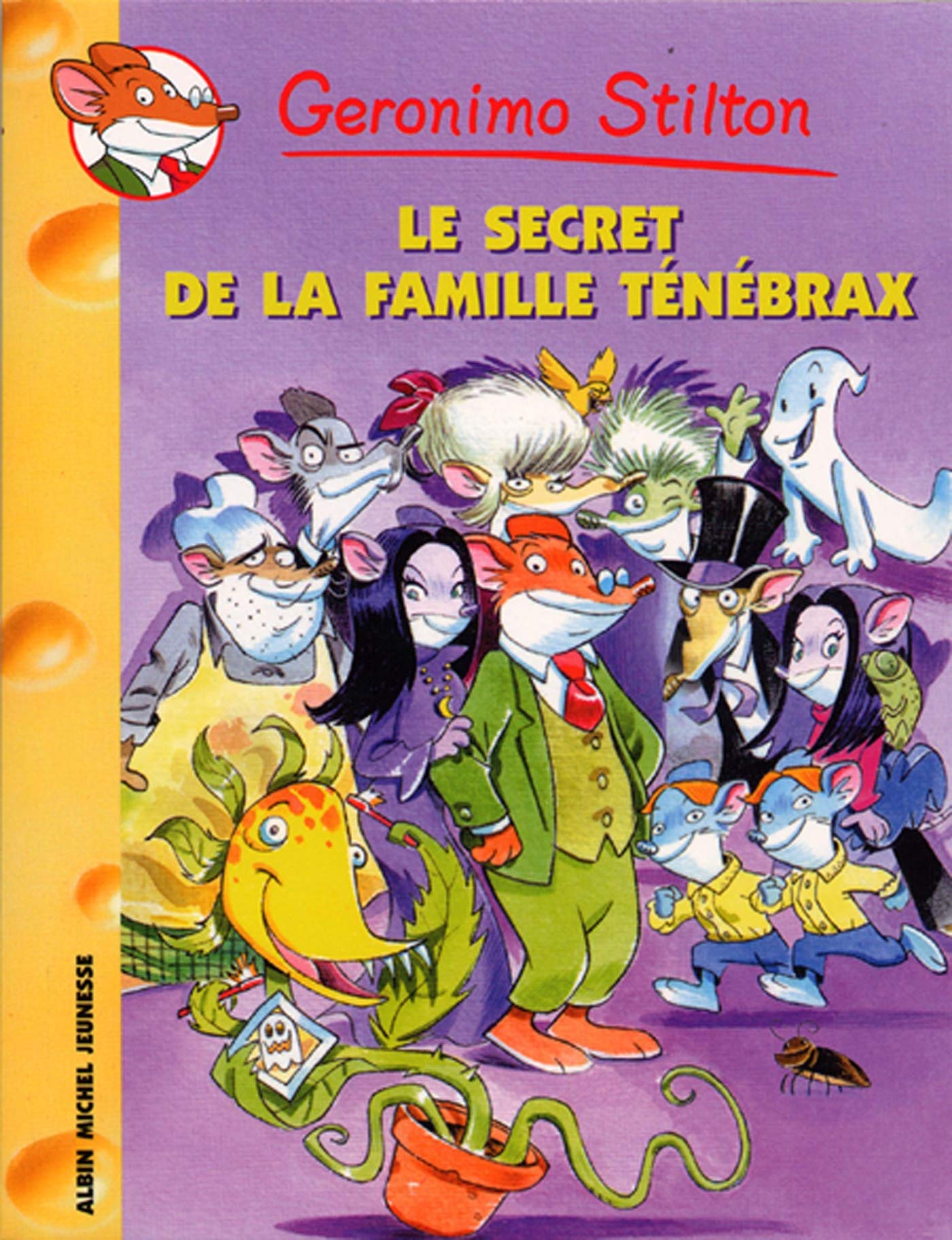 Geronimo Stilton : Le secret de la famille Ténébrax - Geronimo Stilton