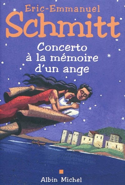 Concerto à la mémoire d'un ange - Eric-Emmanuel Schmitt