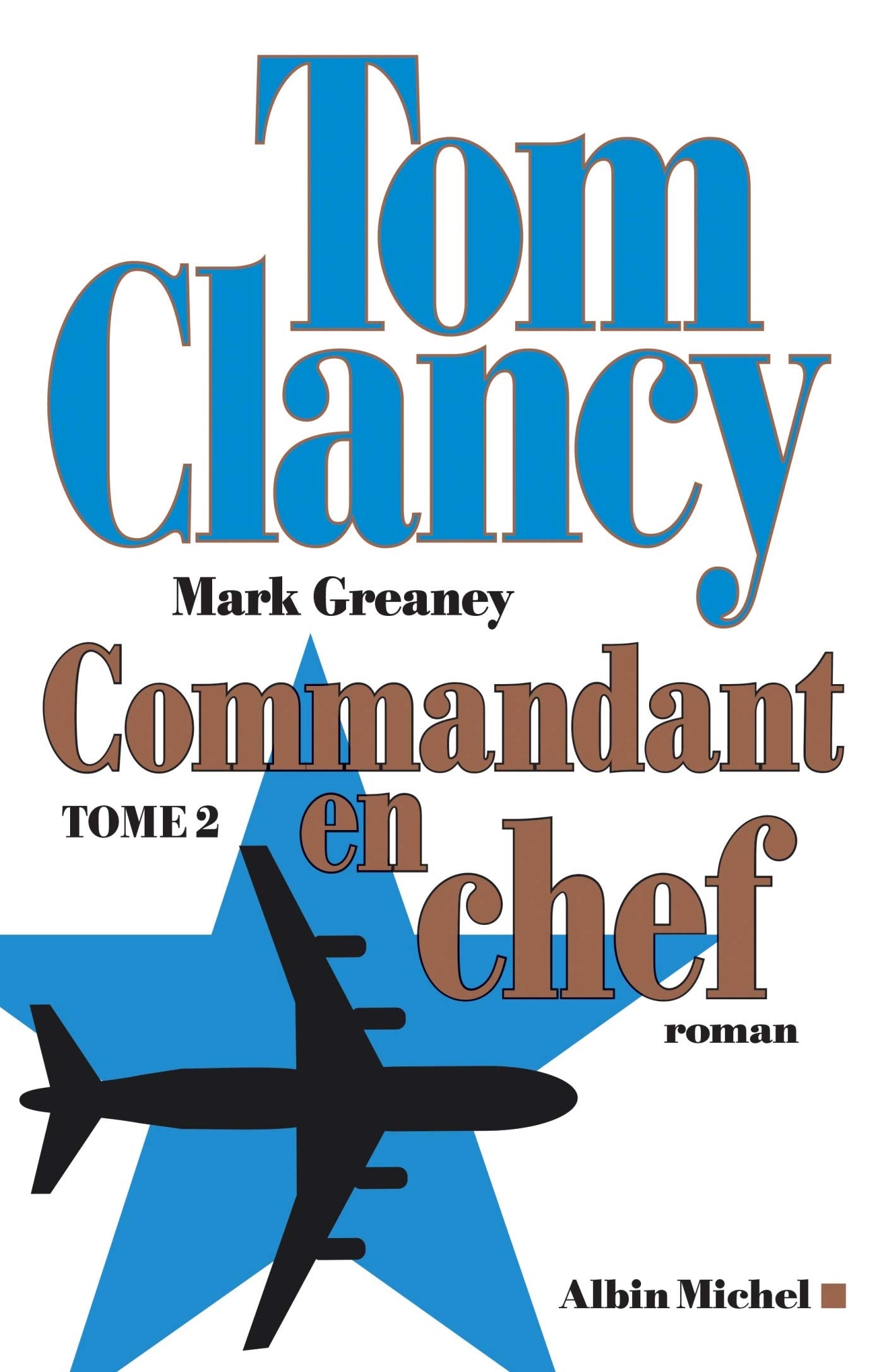 Commandant en chef # 2 - Tom Clancy