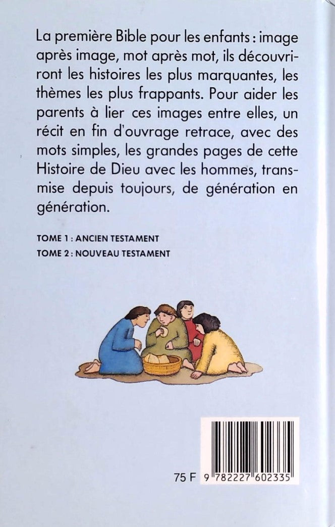 Ma premiere bible en images # 1 : Nouveau Testament (François Brossier)
