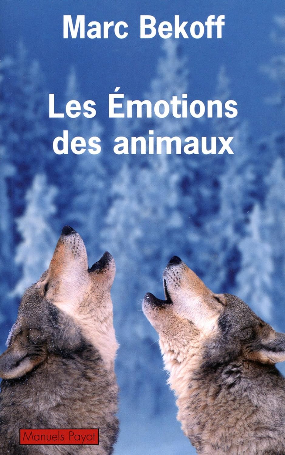 Les émotions des animaux - Mark Bekoff