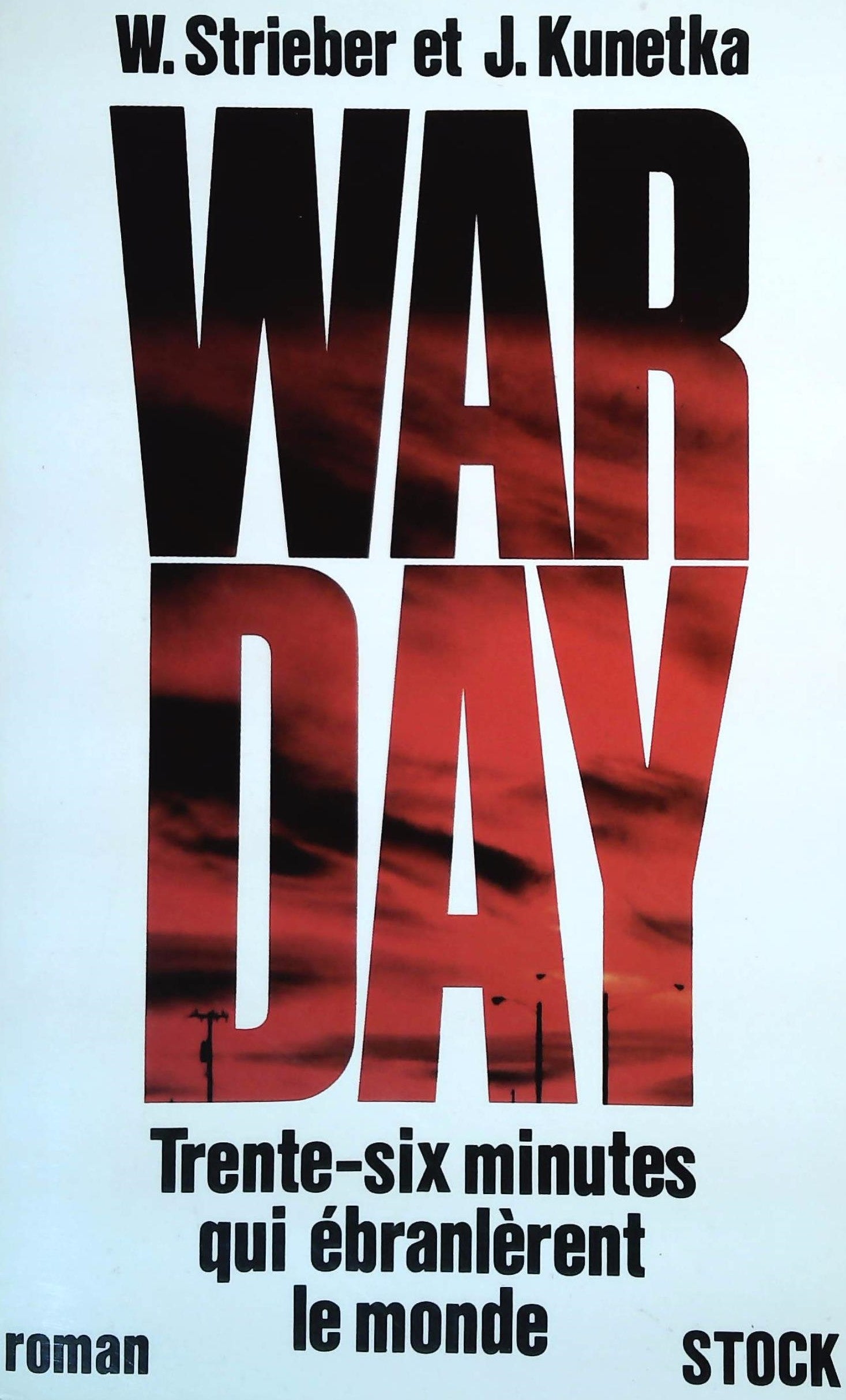 Livre ISBN 2234017289 War Day : Trente-six minutes qui ébranlèrent le monde (W. Strieber)