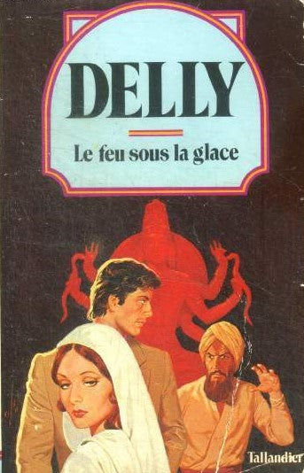 Delly # 27 : Le feu sous la glace