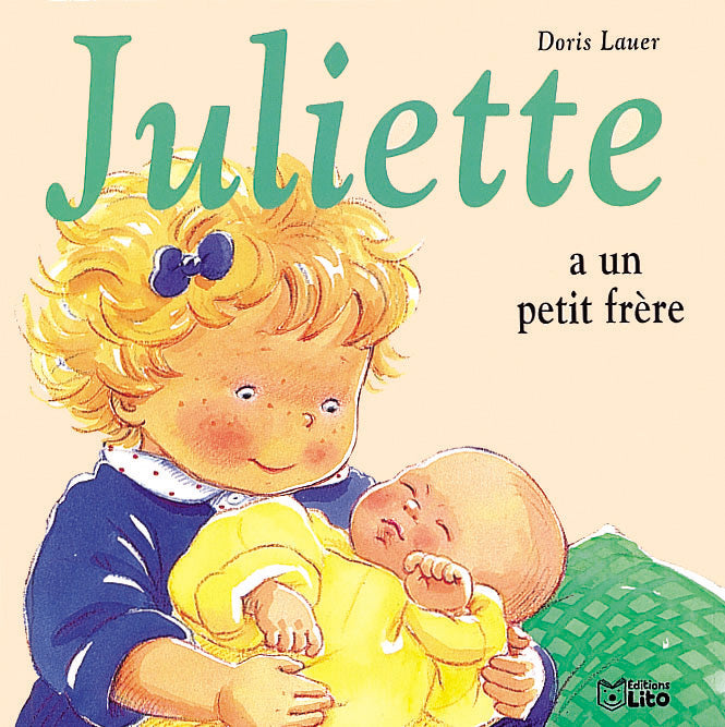 Juliette : Juliette a un petit frère - Doris Lauer
