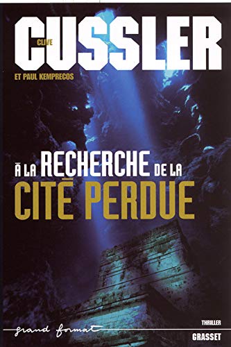 À la recherche de la cité perdue - Clive Cussler