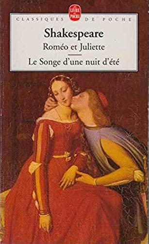 Classiques de poche : Roméo et Juliette -suivi de- Songe d'une nuit d'été - William Shakespeare