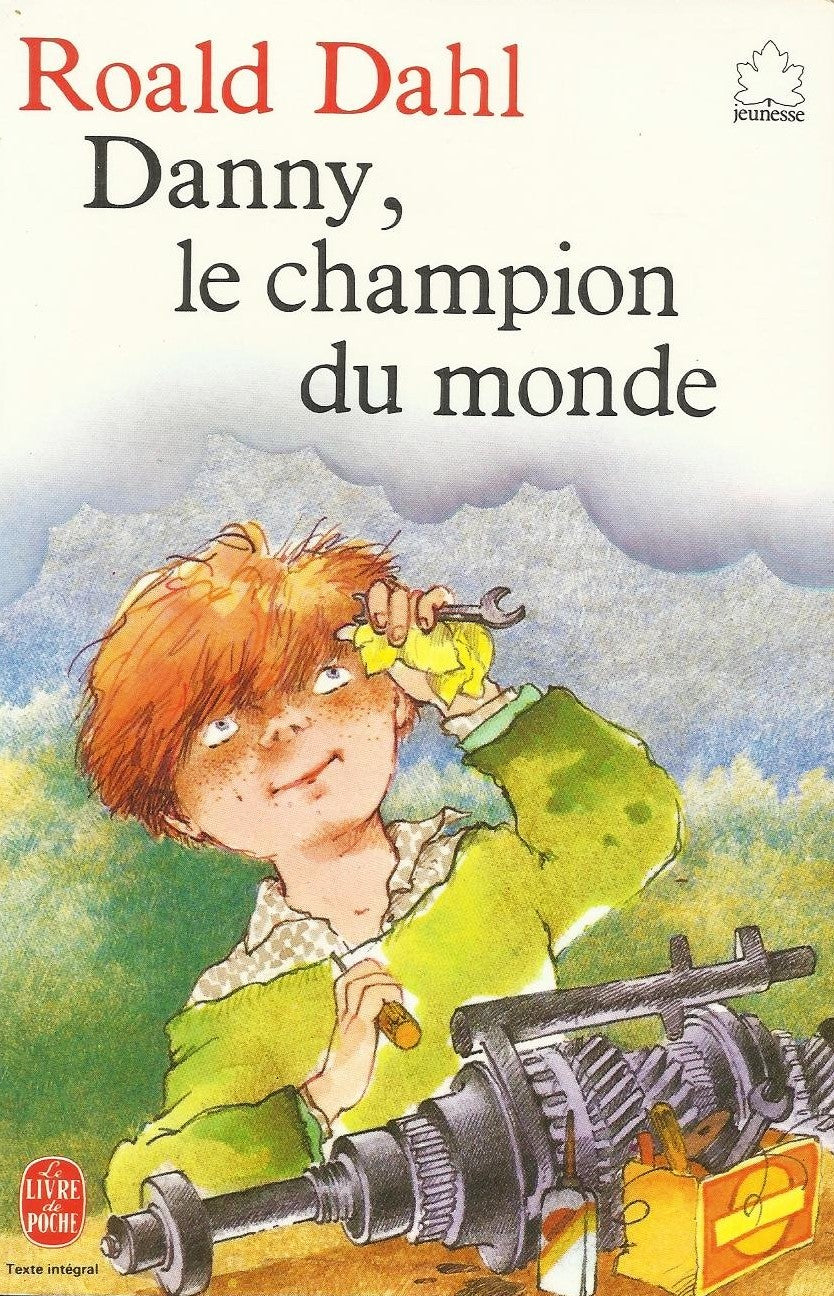 Danny, le champion du monde - Roald Dahl