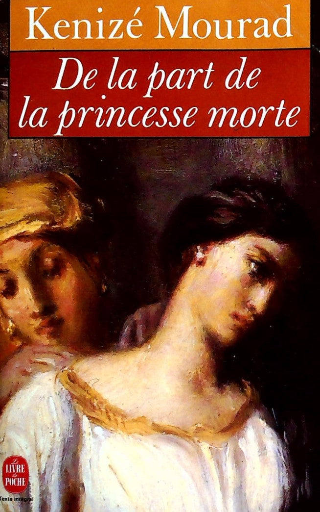 Livre ISBN 2253048291 De la part de la princesse morte (Kenizé Mourad)