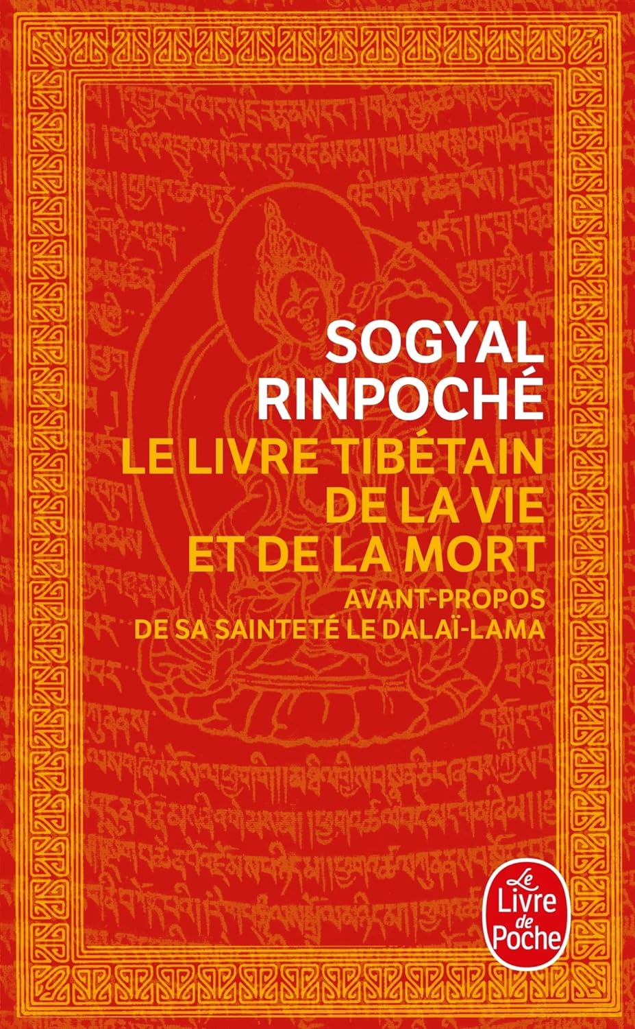 Le livre tibétain de la vie et de la mort - Sogyal Rinpoche