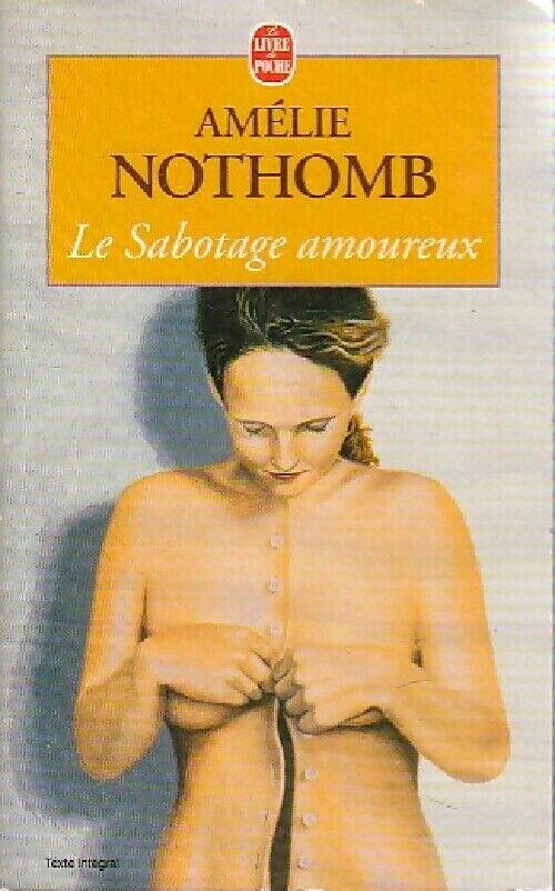 Le sabotage amoureux - Amélie Nothomb