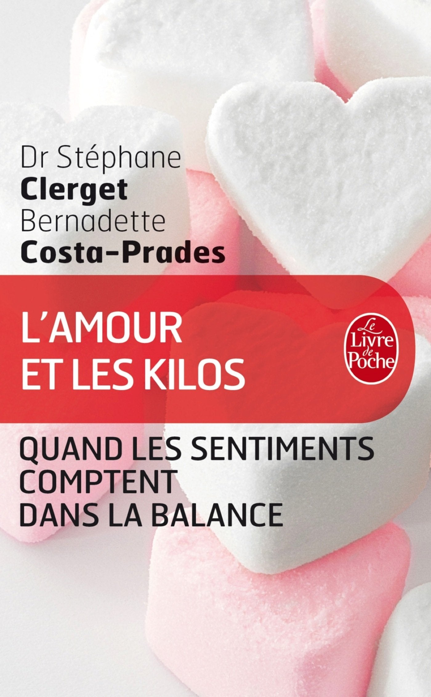 L'amour et les kilos : Quand les sentiments comptent dans la balance - Clerget