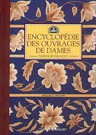 Encyclopédie des ouvrages de dames - Thérèse De Dillmont