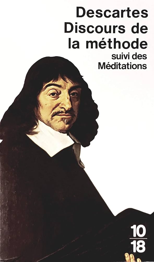 Discours de la méthode suivi des Méditations - René Descartes