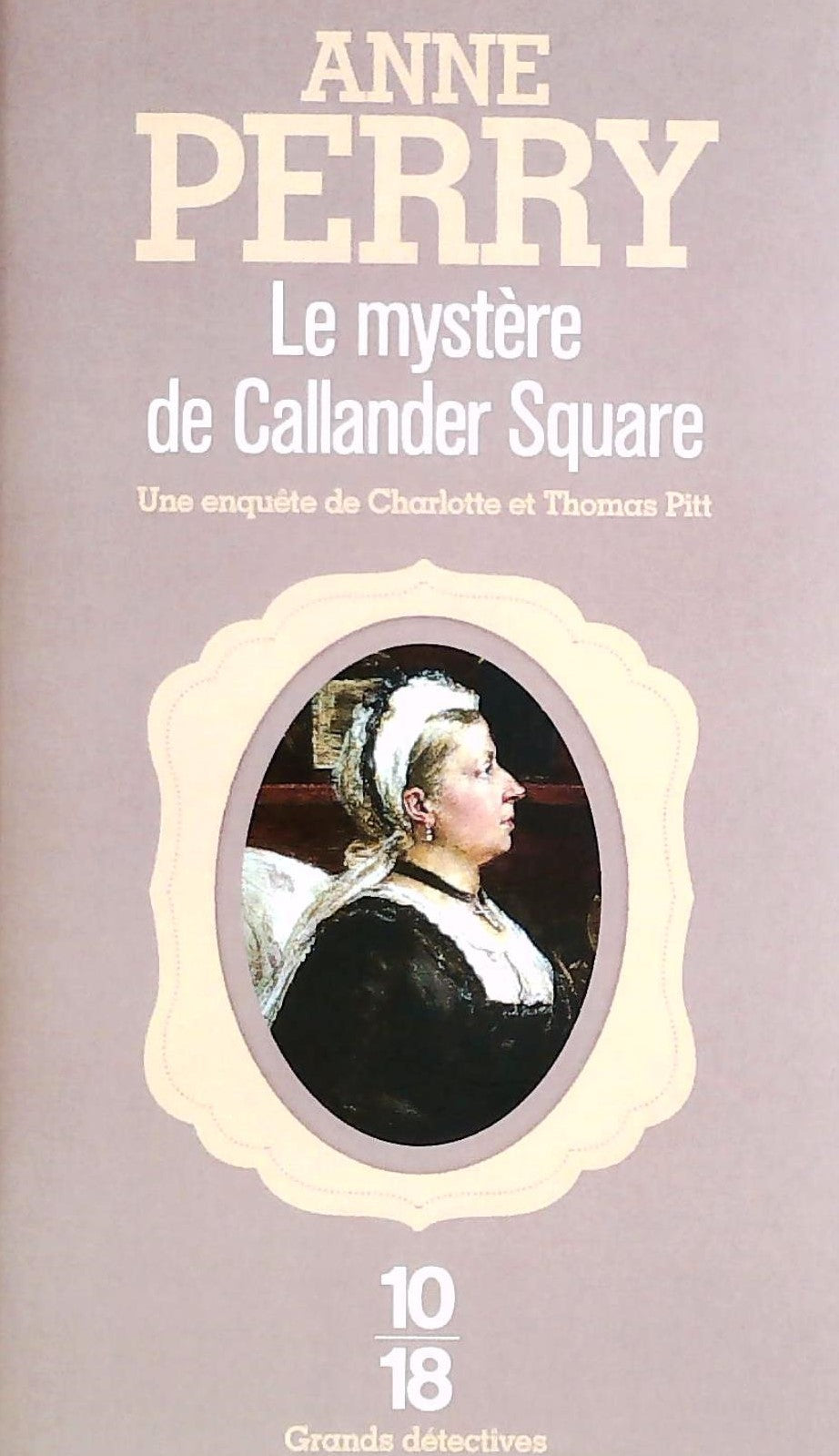 Livre ISBN 2264035242 Grands détectives : Le mystère de Callender Square (Anne Perry)